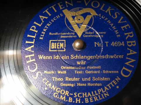 Theo Reuter -  ( 2 / 3 ) Wenn ich ein Schlangenbeschwörer wär