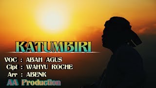 Download lagu ABAH AGUS - KATUMBIRI mp3