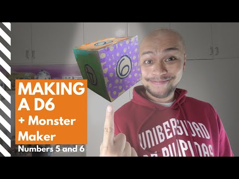 Making a D6 + Monster Maker (Learning the Numbers 5 and 6)