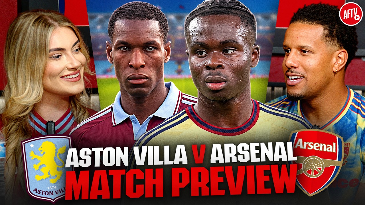 Konsa RETURNS To Villa Park... FOR ARSENAL! | Match Preview | Aston Villa vs Arsenal