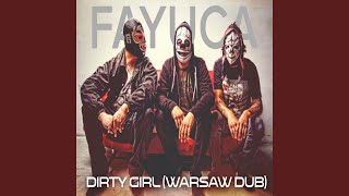 Dirty Girl (Warsaw Dub)