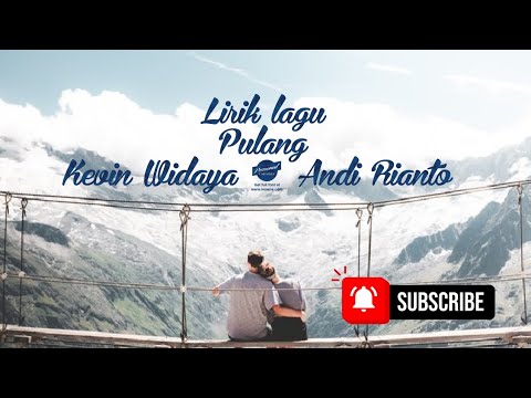 Pulang - Kevin Widaya & Andi Rianto