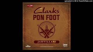 Jahvillani-clarks pon foot