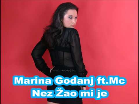 Marina Godanj ft Mc Nez Žao mi je