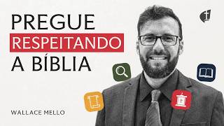 Como Preparar uma Pregação Sem Fugir do Texto | Prof. Wallace Mello