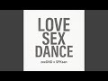 Love Sex Dance