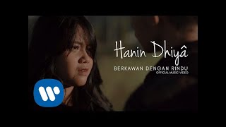 Download lagu HANIN DHIYA Berkawan Dengan Rindu... mp3