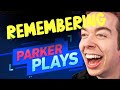 Remember Parker Plays
