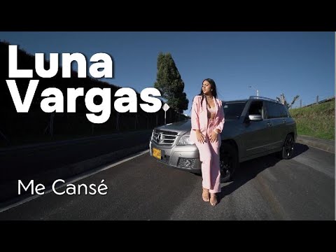 Me cansé - Luna Vargas