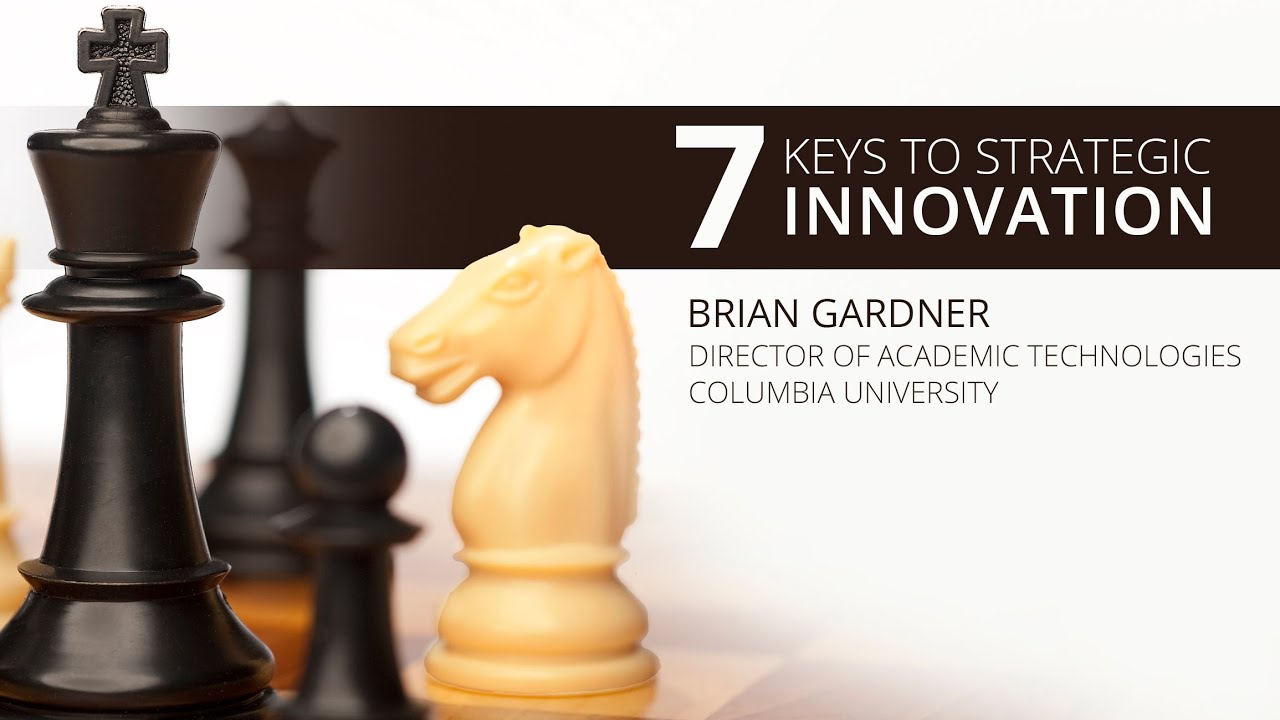 7 Keys to Strategic Innovation