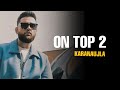 ON TOP 2 (OFFICIAL VIDEO) KARAN AUJLA FT. YEAH PROOF | NEW PUNJABI SONG 2023