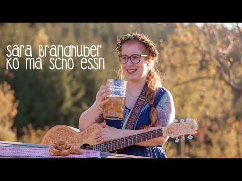 Sara Brandhuber -  Ko ma scho essn