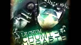 Le Chum - Anti Dépresseur (Prod. Le Chum) (2015)