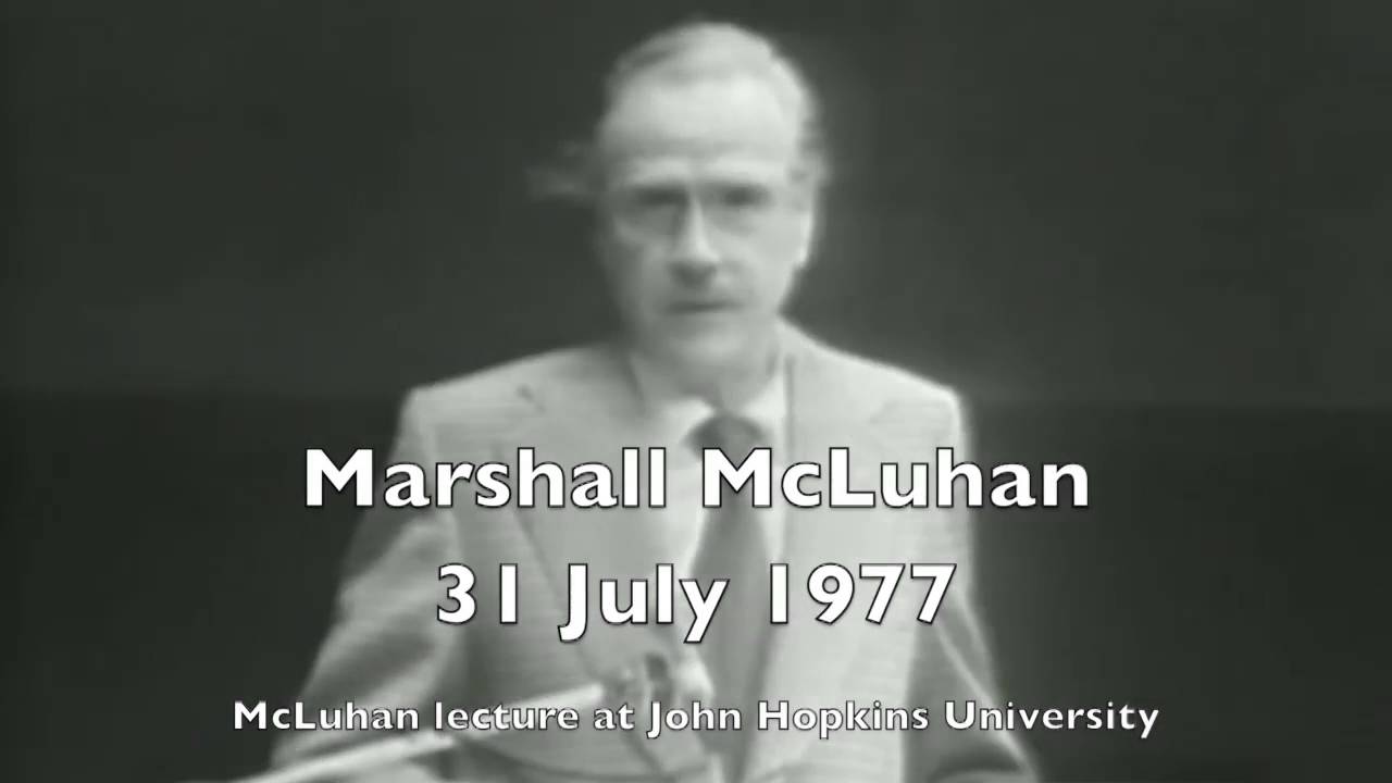 Marshall McLuhan 1977 - Full Lecture John Hopkins University on Global Village and the Tetrad