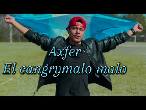 De Guatemala soy🇬🇹_Axfer_kangrymalo_(video oficial)