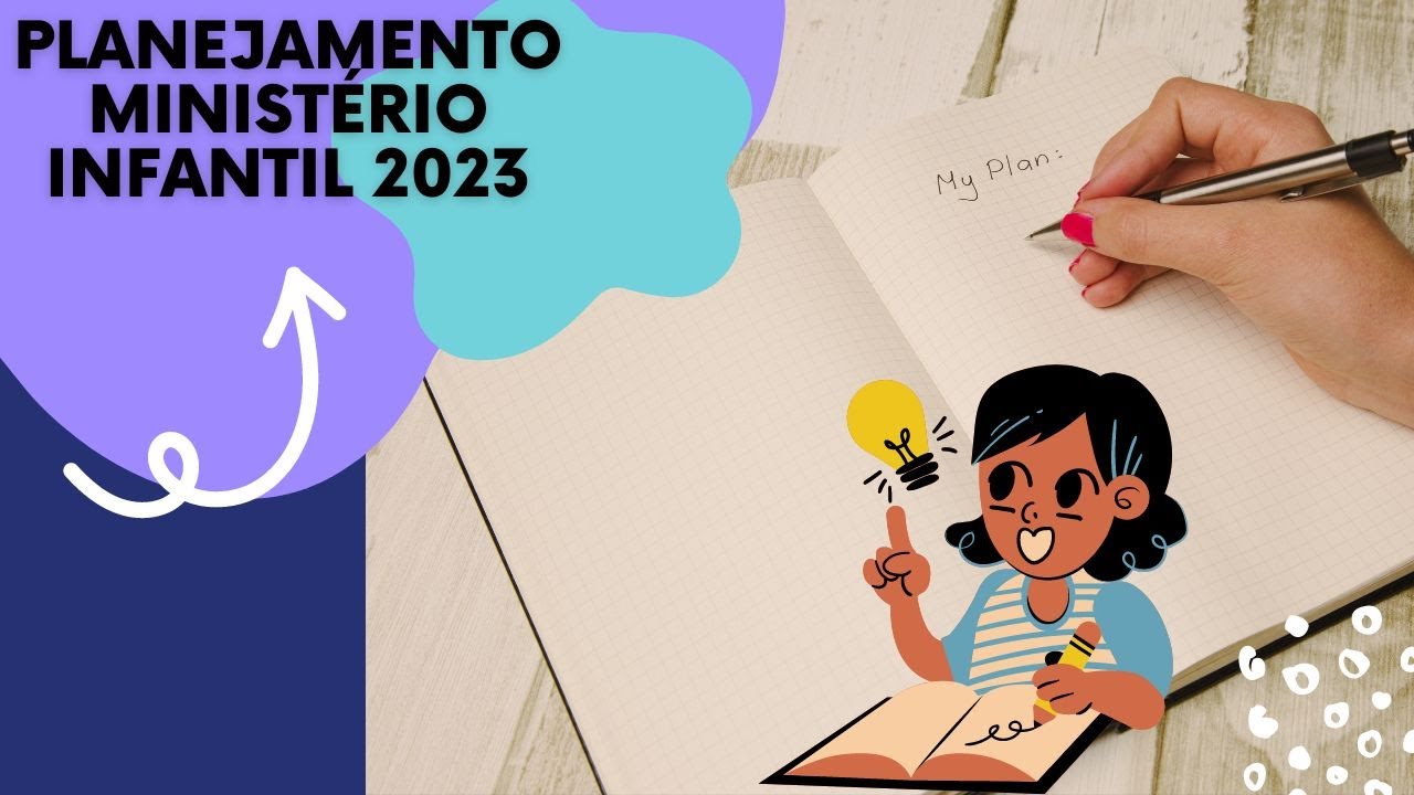 PLANEJAMENTO MINISTÉRIO INFANTIL 2023
