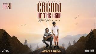 Jahshii &amp; Navaz - Cream Of The Crop