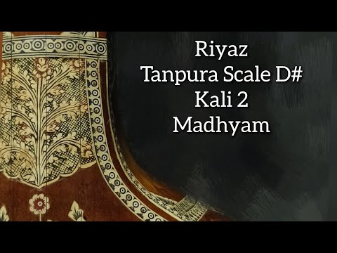 Tanpura | scale D# | Kali 2 | Madhyam