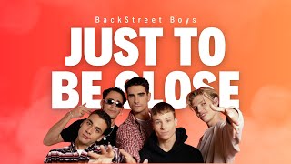 BackStreet Boys - Just to be close (ING/ESP)