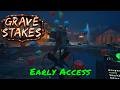 Grave Stakes — Early Access