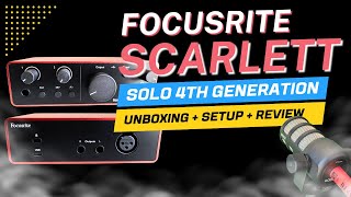 Focusrite Scarlett Solo 4th Gen — Full Review