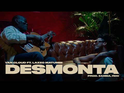 Yan Cloud - DESMONTA (ft. Lazzo Matumbi)