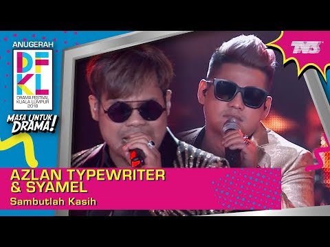 #DFKL2018 | Azlan Typewriter & Syamel | Sambutlah Kasih