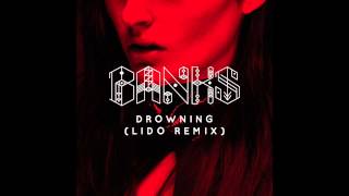 Banks - Drowning (Lido Remix)