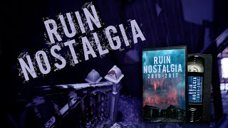 RUIN NOSTALGIA RELEASE TRAILER