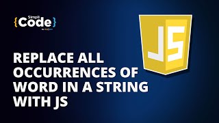 Replace All Occurrences Of Word In A String With JS | JavaScript String | #Shorts | SimpliCode