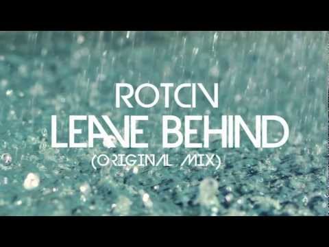 Rotciv - Leave Behind (Original Mix) [OUT NOW]