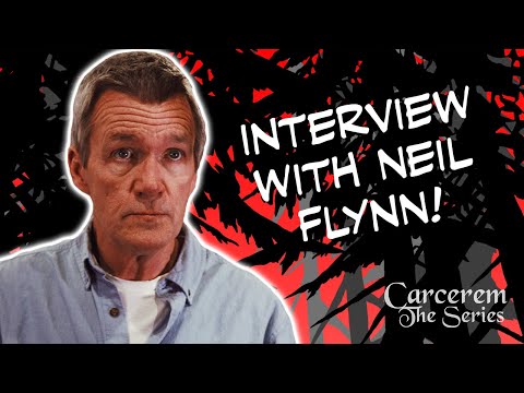 Interview with Neil Flynn | Carcerem - The Series | Behind The Scenes