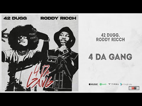42 Dugg & Roddy Ricch - "4 Da Gang" (Free Dem Boyz)