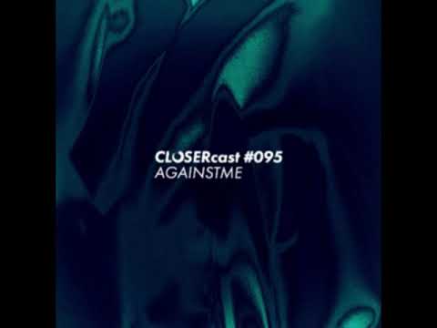 closercast 095   againstme