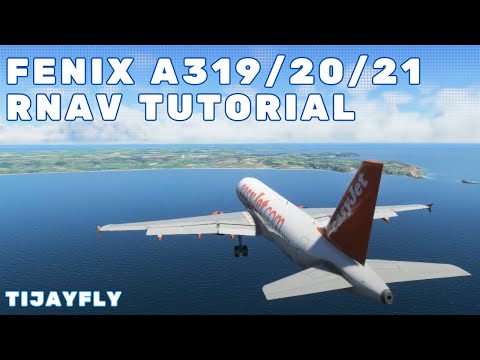 MSFS Fenix A319 / A320 / A321 - RNAV Approach Tutorial