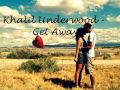Khalil Underwood - Get Away ( Audio ) 