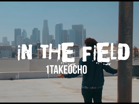 1TakeOcho - In The Field (Official Music Video)