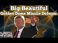 Donald Trump proposes Goldem Dome Missile Defense system with Canada.