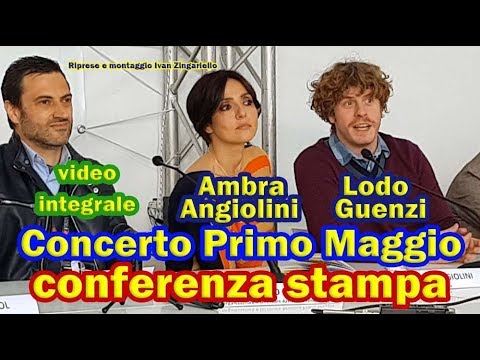 Concerto del Primo Maggio 2019: conferenza integrale con Ambra e Lodo