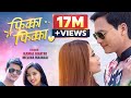 Fikka Fikka Chhin Chhin Chhinmai By Kamal Khatri Melina Mainali Ft Paul Shah Anisha Pokhrel