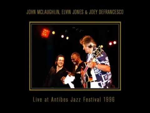 John McLaughlin, Elvin Jones &  Joey Defrancesco - My favorite things