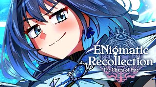 【ENigmatic Recollection: Chapter 2】Day 5: HUZZAH