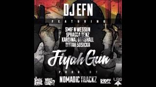 DJ EFN feat. Smif-n-Wessun, Spragga Benz, Kardinal Offishall - "Fiyah Gun" (HQ)