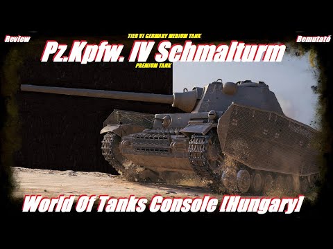 Pz IV Schmalturm Review Bemutató #2022​​​​​# World Of Tanks Console [Hungary]