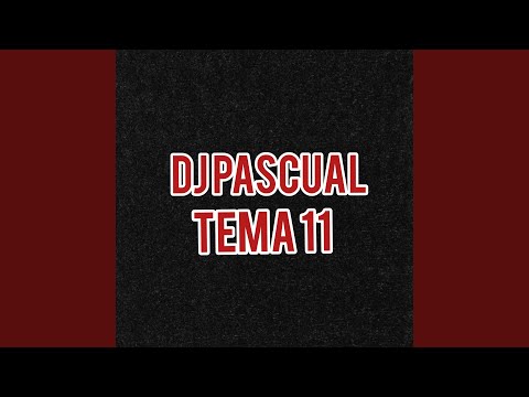 Dj Pascual Tema 11