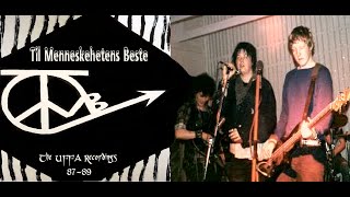 T.M.B. - Til Menneskehetens Beste The UFFA Recordings 87-89