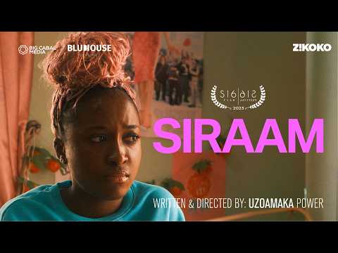 Siraam | Full Film | Zikoko Life