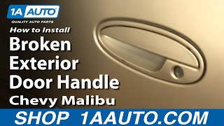 How to Replace Exterior Door Handle 97-03 Chevy Malibu
