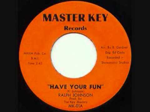 Ralph Johnson  -  Have Your Fun