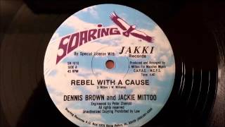 Dennis Brown and Jackie Mittoo - Rebel With A Cause - Soaring 12&quot; w/ Version